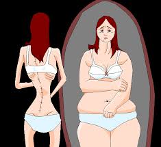 Many people with eating disorders see their body distorted. 